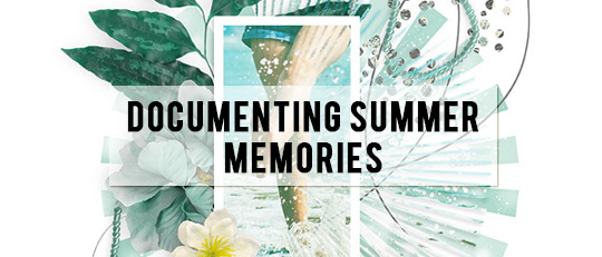 documenting summer memories